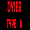 DYSE TYPE A